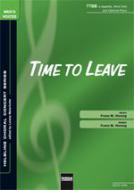 Time To Leave (TTBB und Solo) 