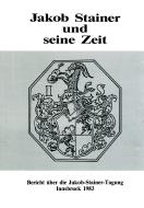 Jakob Stainer und seine Zeit 