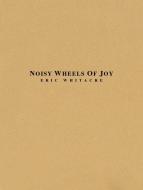 Noisy Wheels Of Joy Download