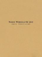 Noisy Wheels Of Joy Download