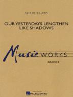 Our Yesterdays Lengthen Like Shadows Download