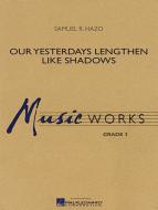 Our Yesterdays Lengthen Like Shadows Download