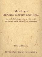 Burleske, Menuett und Gigue op. 103a/4 und 6 