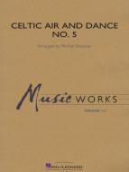 Celtic Air and Dance No. 5 Download