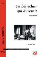 Un bel éclair qui durerait, 2020-2021 