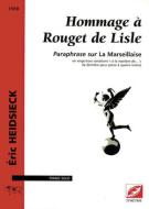 Hommage à Rouget de Lisle. Paraphrase sur La Marseillaise 