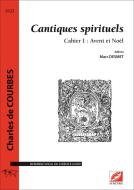Cantiques spirituels Vol. 1 - Avent et Noël 