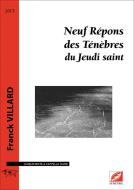 Neuf Répons des Ténèbres du Jeudi saint 