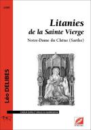 Litanies de la Sainte Vierge. Notre-Dame du Chêne (Sarthe) 