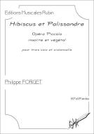 Hibiscus et Palissandre. Opéra piccolo insolite et végétal 