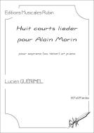 8 courts lieder pour Alain Morin 
