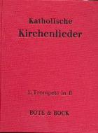 Katholische Kirchenlieder - Trompete I (B) 