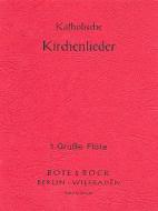 Katholische Kirchenlieder - Flöte I 