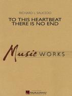 To This Heartbeat There Is No End 