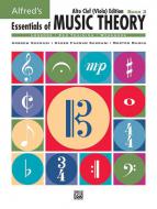 Essentials Of Music Theory: Book 3 Alto Clef 