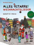 Alles Gitarre! - Weihnachtslieder 