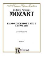 Concertos: No. 7 for Three Pianos (K. 242); No. 8 (K. 246) 
