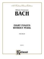 8 Fugues Without Pedal Standard