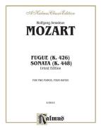Fugue (K. 426) and Sonata (K. 448) Standard