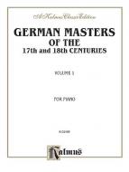 German Masters of The 17th and 18th Century: Easy Pieces 