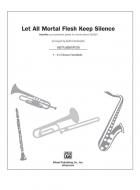 Let All Mortal Flesh Keep Silence 