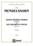 Songs Without Words (Complete) and Six Children's Pieces, Op. 72 Standard