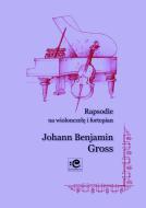 Rhapsodies op. 12 and op. 33 