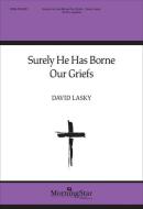 Surely He Has Borne Our Griefs 