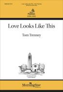 Love Looks Like This 