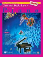 Alfred's Basic Piano Course: Top Hits! Christmas Book 4 