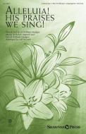 Alleluia! His Praises We Sing! Download