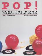 Pop! Goes The Piano, Book 1 Standard