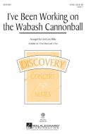 I've Been Working On The Wabash Cannonball Download