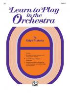 Learn to Play in the Orchestra Book 1 