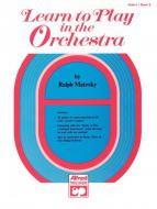 Learn to Play in the Orchestra, Book 2 