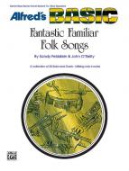 Fantastic Familiar Folk Songs 