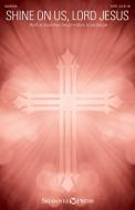 Shine on Us, Lord Jesus Download