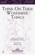 Think on These Wonderful Things Download