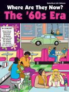 Where Are They Now? - The '60s Era 