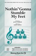 Nothin' Gonna Stumble My Feet Download