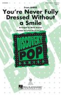 You're Never Fully Dressed Without A Smile Download