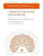 I Want to Die While You Love Me 