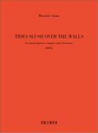 Tides slush over the wall 