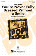 You're Never Fully Dressed Without A Smile Download