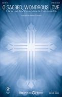 O Sacred, Wondrous Love 
