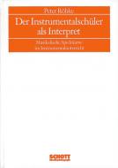 Der Instrumentalschüler als Interpret 
