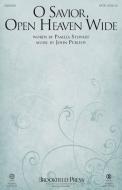 O Savior, Open Heaven Wide 