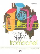 Learn To Play Trombone, Book 1 