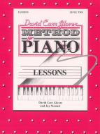 David Carr Glover Method for Piano: Lessons, Level 2 