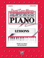 David Carr Glover Method for Piano: Lessons, Level 4 